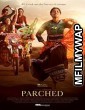 Parched (2015) Bollywood Hindi Movie
