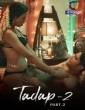 Tadap (2024) S02 Part 2 Atrangii Hindi Web Series
