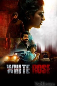 White Rose (2024) HQ Hindi Dubbed Movie